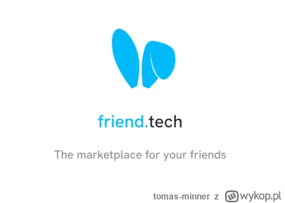 tomas-minner - Friend.Tech ujawnił dane 100 000 użytkowników X (Twitter)
https://bitc...