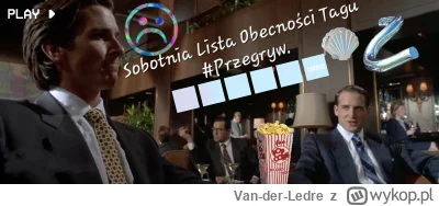 Van-der-Ledre - No cóż.. czas na listę obecności, początek wakacji, a my dalej tutaj,...