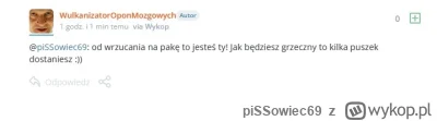 piSSowiec69 - @WulkanizatorOponMozgowych:
@MilaKa88

 I pisze to typ , który pije pus...