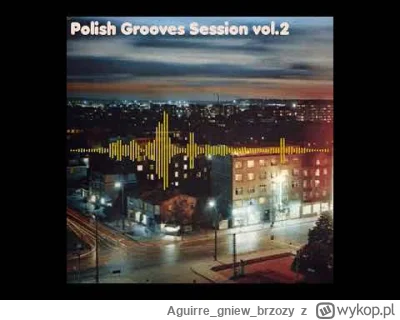 Aguirregniewbrzozy - #groove #muzykaelektroniczna

Polish Grooves Session vol2 2