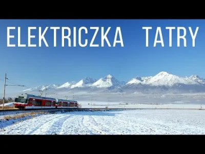 sylwke3100 - Podoba mi się to zorganizowanie komunikacji szynowej pod słowackimi Tatr...