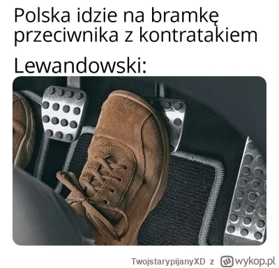 TwojstarypijanyXD - #mecz ooo wchodzi lewy hamulcowy xD