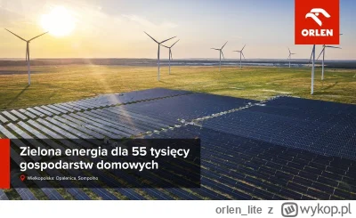 orlen_lite - Czysta #energia dla 55 tysięcy gospodarstw domowych! 

Podpisaliśmy umow...