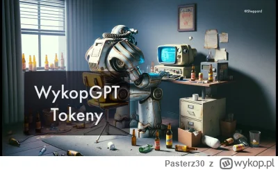 Pasterz30 - WykopGPT - tokeny

Zapraszam o 21:00 (24.01) na stream . Lecimy dalej z b...