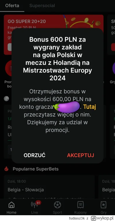 fudiasz3k - Superbet za bramkę Polaków z Holandią był bonus 600 jeżeli to twój pierws...