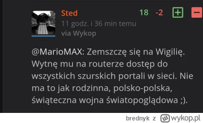 brednyk - Rozumiem wszystko, ale tak się zachowuje typowy antypisior i cenzor, czyli ...