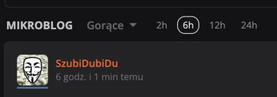 richr - #bug - wpis ma 6h 1m, czas zaznaczony 6h a i tak pokazuje
#wykop