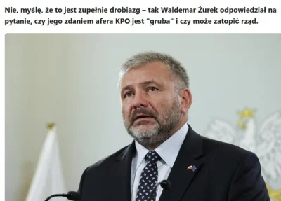Bolxx454 - Czy uważasz jak Minister Sprawiedliwości Żurek że afera KPO  "to jest zupe...
