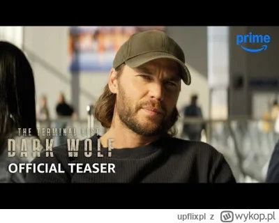 upflixpl - "The Terminal List: Dark Wolf" | Nowe materiały z serialu Prime Video
"...