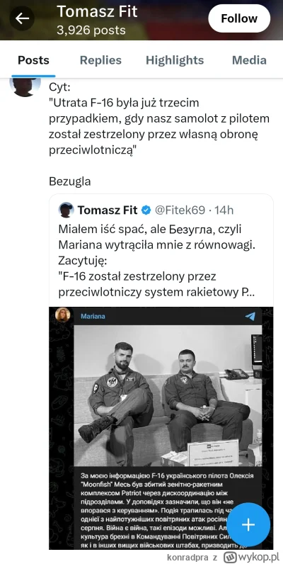 konradpra - Utrata F-16 była już trzecim przypadkiem, gdy nasz samolot z pilotem zost...