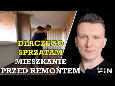 FiN-Nieruchomosci - Dlaczego sprzątam mieszkanie na flipa Co zabieram ze sobą do sprz...