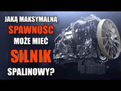 Beznazwyy - Nagrałem materiał o tym, jaką maksymalną sprawność może mieć silnik spali...