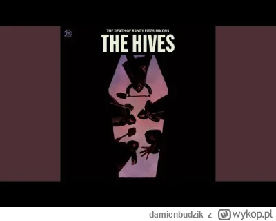 damienbudzik - Beznadziejna ta nowa płyta od The Hives ( ͡° ʖ̯ ͡°)

Zaledwie kilka ut...