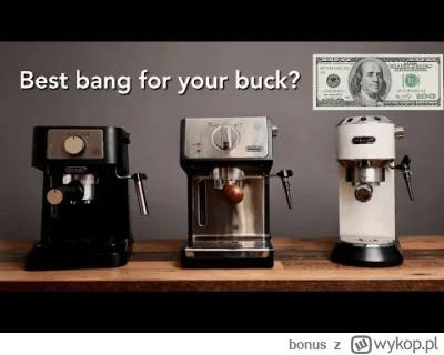 bonus - @exyvL: Delonghi Stilosa albo Delonghi ECP 3420 jest za około 500zł - z norma...