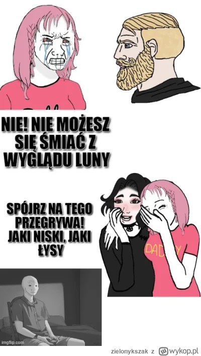 zielonykszak - Taka prawda. Beka z tej pseudo empatii większości normików

SPOILER

#...