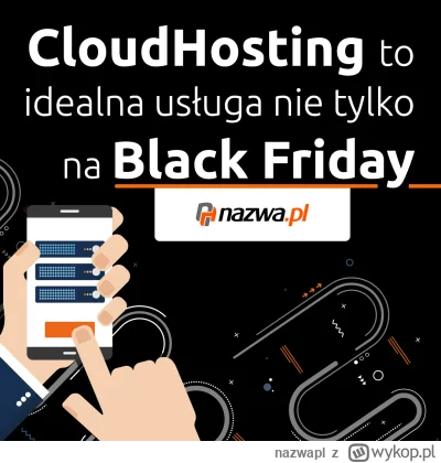 nazwapl - CloudHosting to idealna usługa nie tylko na Black Friday 

Trwa gorączka za...