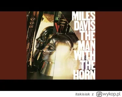 itakisiak - Miles Davies. Fat Time z albumu The Man With The Horn. 
Niezapomniane dźw...
