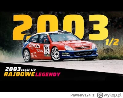 PawelW124 - #przegryw @Szary_Anon @PrawaRenka

Rajdami WRC zacząłem się interesować w...