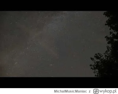 MichalMusicManiac - #astrofoto #astronomia #timelapse #astrofotografia
