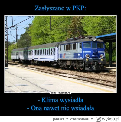 januszzczarnolasu - @Yinv: PKP...