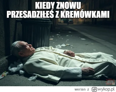 werian - #wykopobrazapapieza #cenzopapa