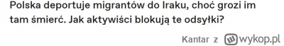Kantar - Wiecie, że w Polsce też mamy lewaków blokujących deportacje?
Chciałem poczyt...