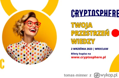 tomas-minner - Cryptosphere 2.0 – Wrocław 02.09.2023
https://bitcoinpl.org/cryptosphe...