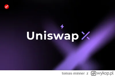 tomas-minner - UniswapX: jak nowy protokół routingu wpłynie na płynność DEX 
https://...