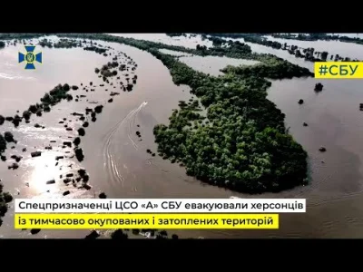 M4rcinS - SBU ewakuuje mieszkańców chersońszczyzny z tymczasowo okupowanych i zalanyc...