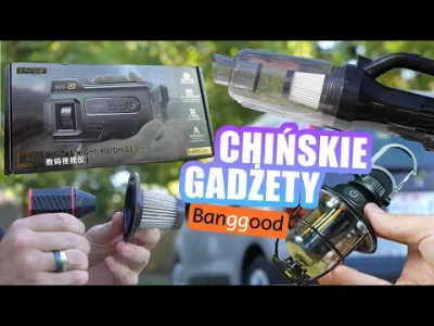 LowcyChin - Chińskie gadżety z banggood - film od Kuba1qba
https://www.youtube.com/wa...