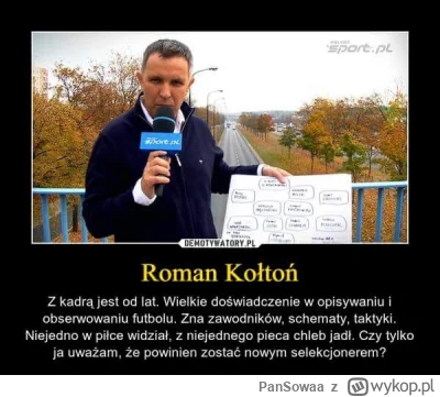 PanSowaa - za każdym razem jak pojawia sie temat wyboru selekcjonera repy to przypomi...