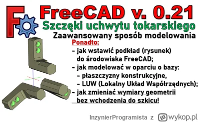 InzynierProgramista - FreeCAD - szczęka uchwytu tokarskiego - tutorial zaawansowanego...