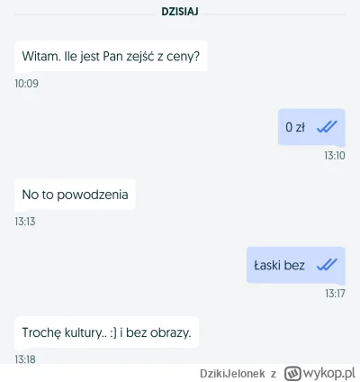 DzikiJelonek - #przegryw  ja dziś miał konwersacje