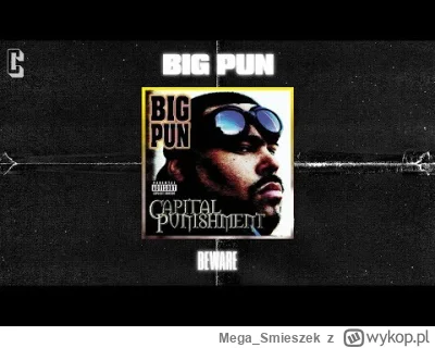 Mega_Smieszek - Wczoraj było 25 lat jak wyszedł album Capital Pubishment. RIP Big Pun...