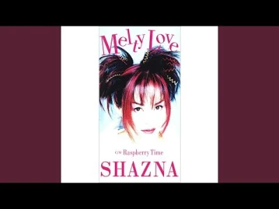skomplikowanysystemluster - Japanese Song of the Day # 258
SHAZNA - MELTY LOVE
#jsotd
