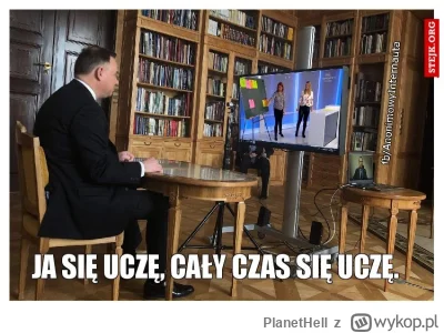 PlanetHell - @mickpl: Czego Ty oczekujesz. Przecież jak zostanie prezydentem to może ...