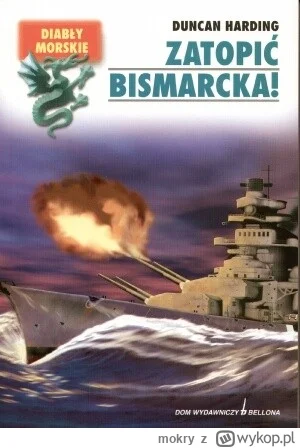mokry - 91 + 1 = 92

Tytuł: Zatopić Bismarcka!
Autor: Charles Whiting
Gatunek: powieś...