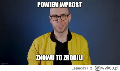 Espada97 - Ten sezon dorównał 8 sezonowi Gry o Tron. Gratulacje. Miałem duże oczekiwa...