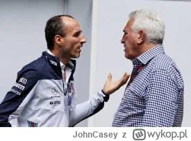 JohnCasey - Robert Kubica tłumaczy Strollowi, ze skończył już z F1. Na to Stroll, ze ...