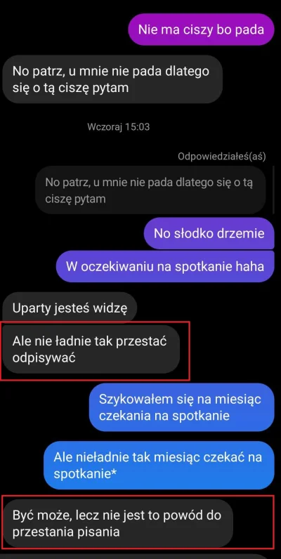 razdwatrzy55 - laska myślała, że będę czekać na spotkanie miesiąc i do niej pisać, je...