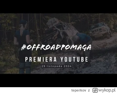 teperkov - #powodz
#offroad
#offroadpomaga
Zapraszam do obejrzenia filmu o tym, jak e...
