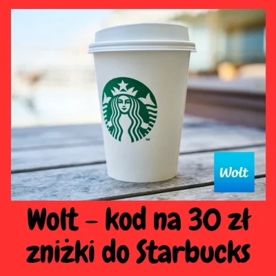 LubieKiedy - Wolt - kod na 30 złotych zniżki do Starbucks - dla starych użytkowników
...