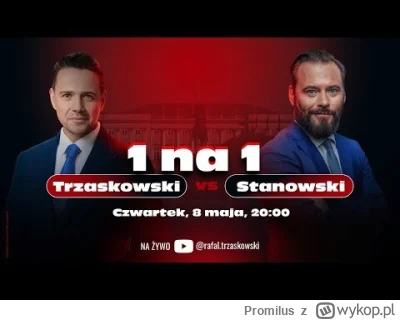 Promilus - Przypominam, że Trzaskowskiego oglądamy u Trzaskowskiego

#polityka #kanal...