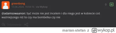 marian-stefan - @greenbong: No popłacz się kukoldziku. Idź tam lepiej wychowywać gówn...