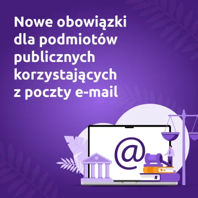 nazwapl - Nowe obowiązki dotyczące ochrony korespondencji e-mail już obowiązują!

Ust...