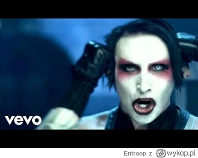 Entroop - Aż zapomniałem jak Marilyn Manson był faktycznie dobry!