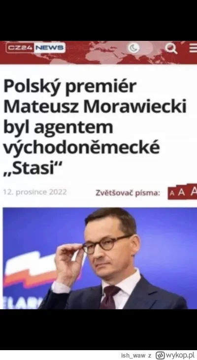 ish_waw - Czesi od dwóch lat wiedzą o Morawieckim, a u nas nie wolno mówić, bo to nie...