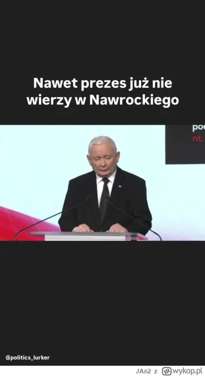 JAn2 - Czyżby już nawet prezes zwątpił w kandydata obywatelskiego?

https://streamabl...