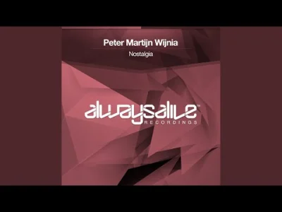 NiewidomyObserwator - Peter Martijn Wijnia - Nostalgia (Extended Mix)

Produkcja w ...