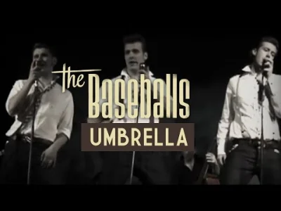 pawel_tarnobrzeg - @Ryzu17 The Baseballs - Umbrella (W oryginale Rihanna)